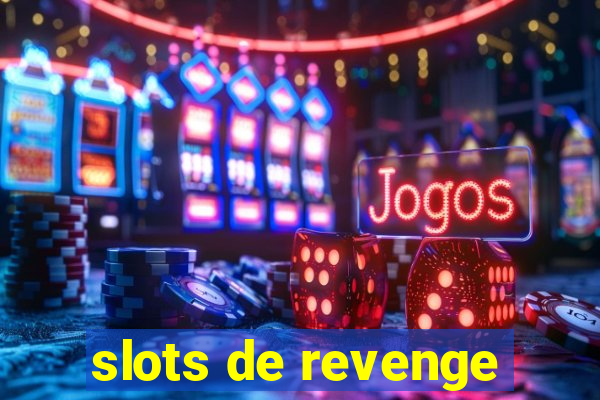 slots de revenge